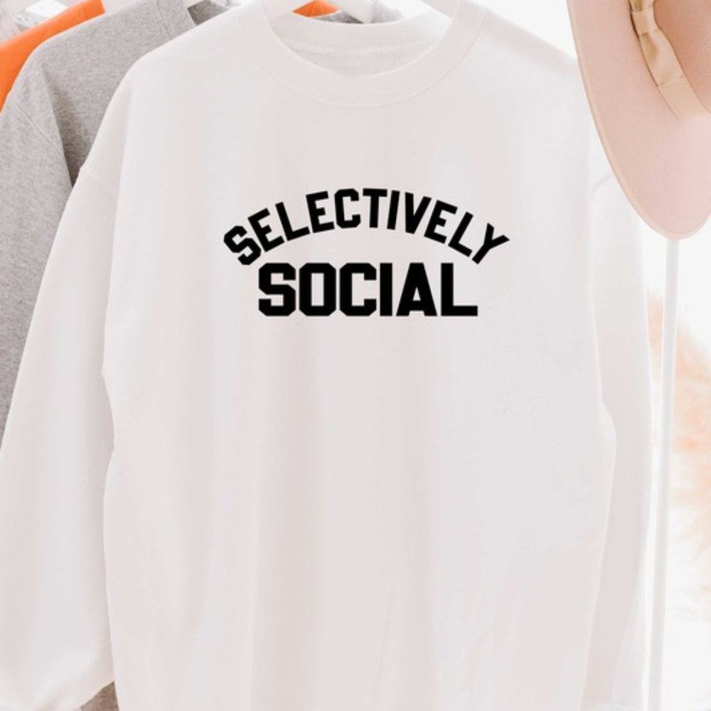 Selectively Social Sweatshirt